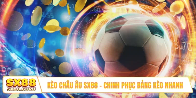 Kèo châu Âu